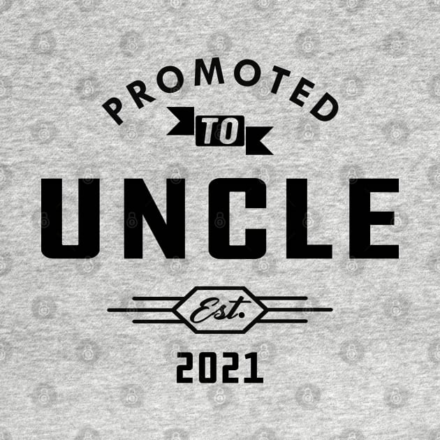 New Uncle - Promoted to uncle est. 2021 by KC Happy Shop